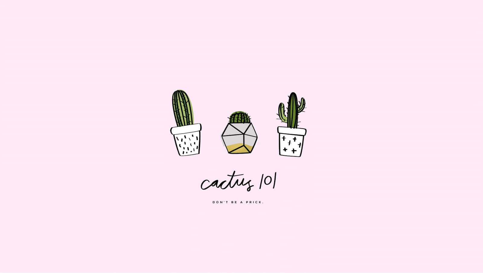 Kawaii Cactus 桌布 壁紙 — 三個風格化的仙人掌放在幾何花盆中，置於柔和的粉紅色背景上，下方有手寫文字。
