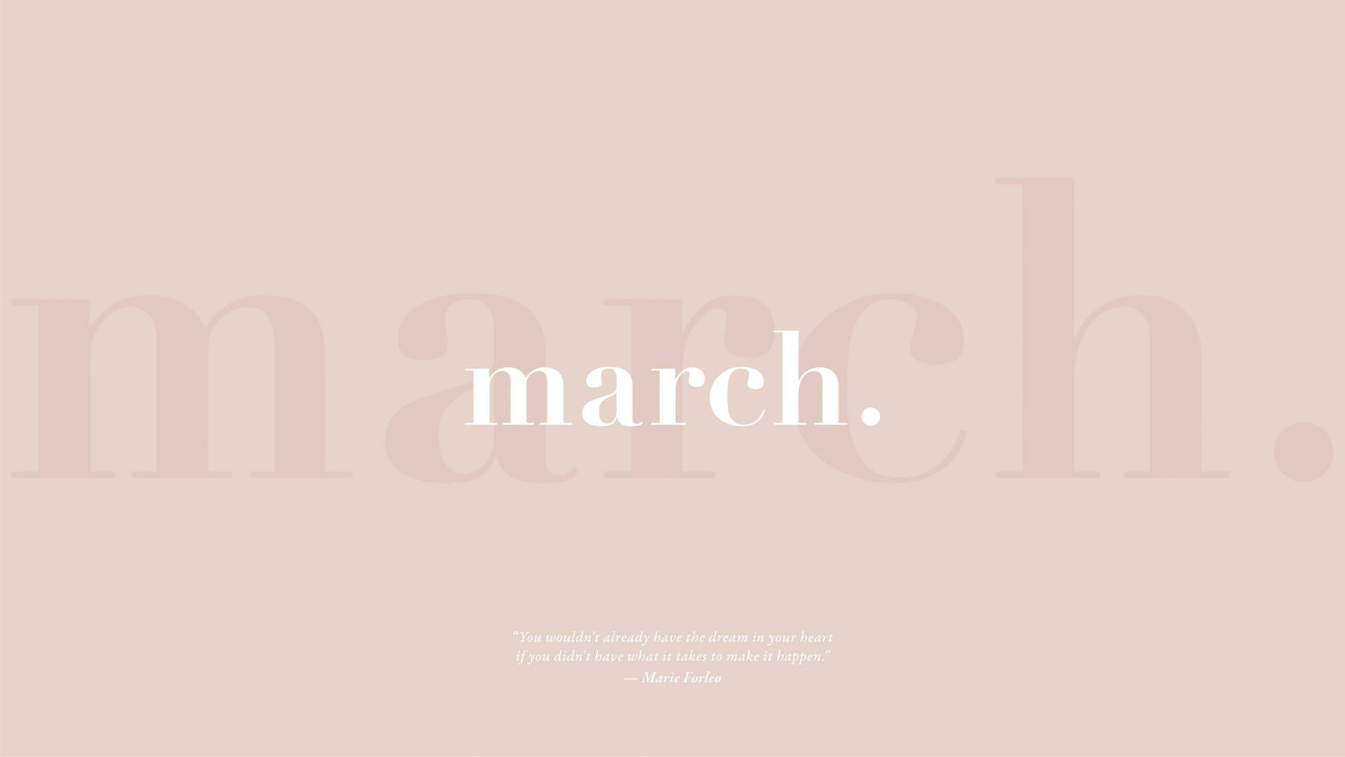 粉紅色背景，寫著「march」和 Marie Forleo 的引言。