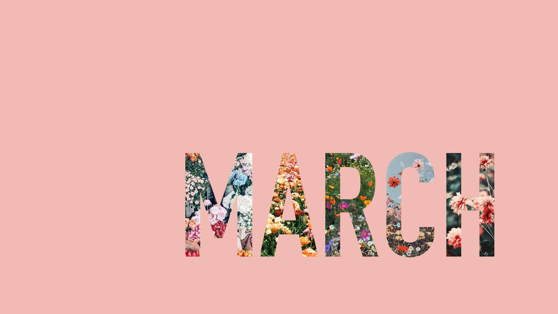三月美學圖像 壁紙 — 單詞 MARCH 由鮮豔的花卉拼貼字母在柔和的粉紅色背景上形成。