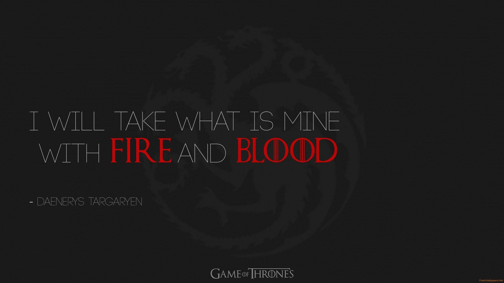 Daenerys Targaryen關於火與血的《權力遊戲》語錄。