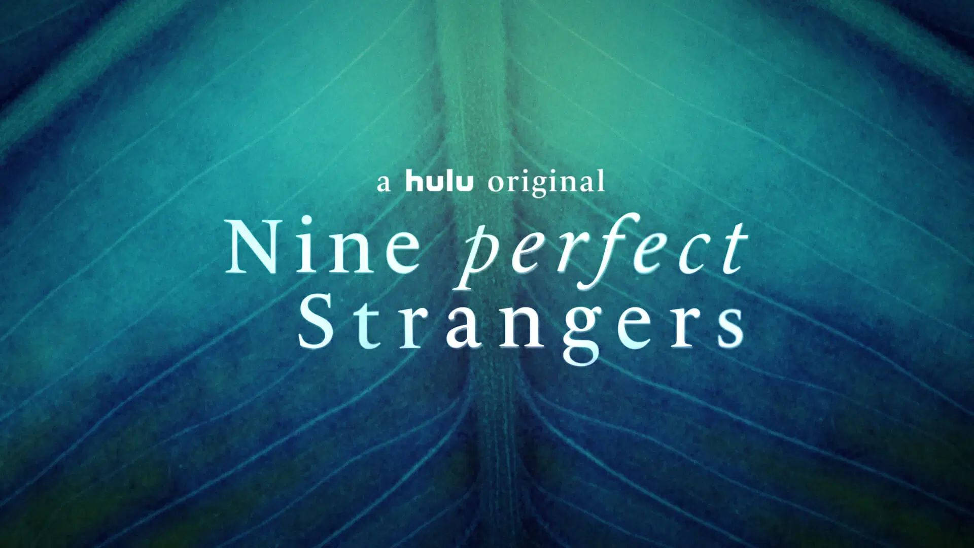 青綠色紋理背景，上面有白色字寫住 Nine perfect Strangers。