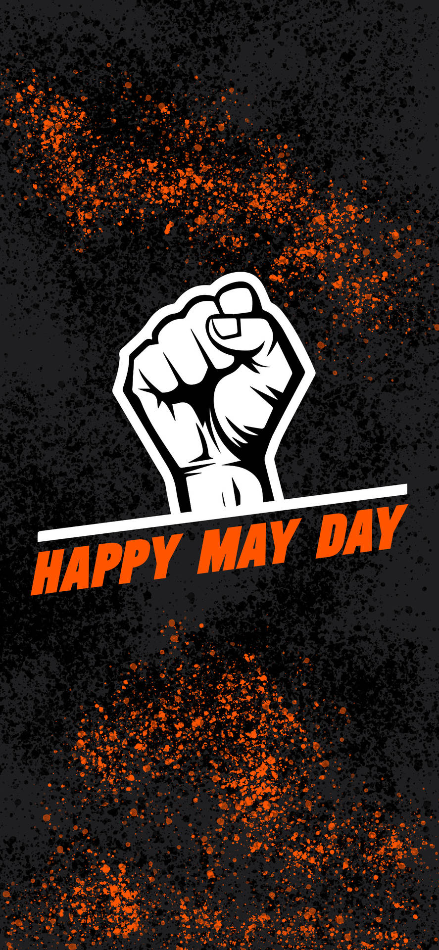 白色拳頭圖形，帶有橙色潑濺和「Happy May Day」文字，背景為黑色。