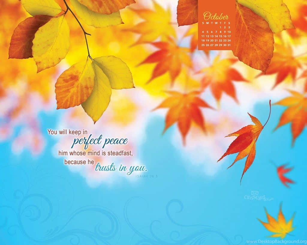 享受十月最後的秋日陽光 壁紙 — 鮮豔的橙色、黃色和紅色秋葉在柔和的藍天中飄浮，附有日曆和經文文字。