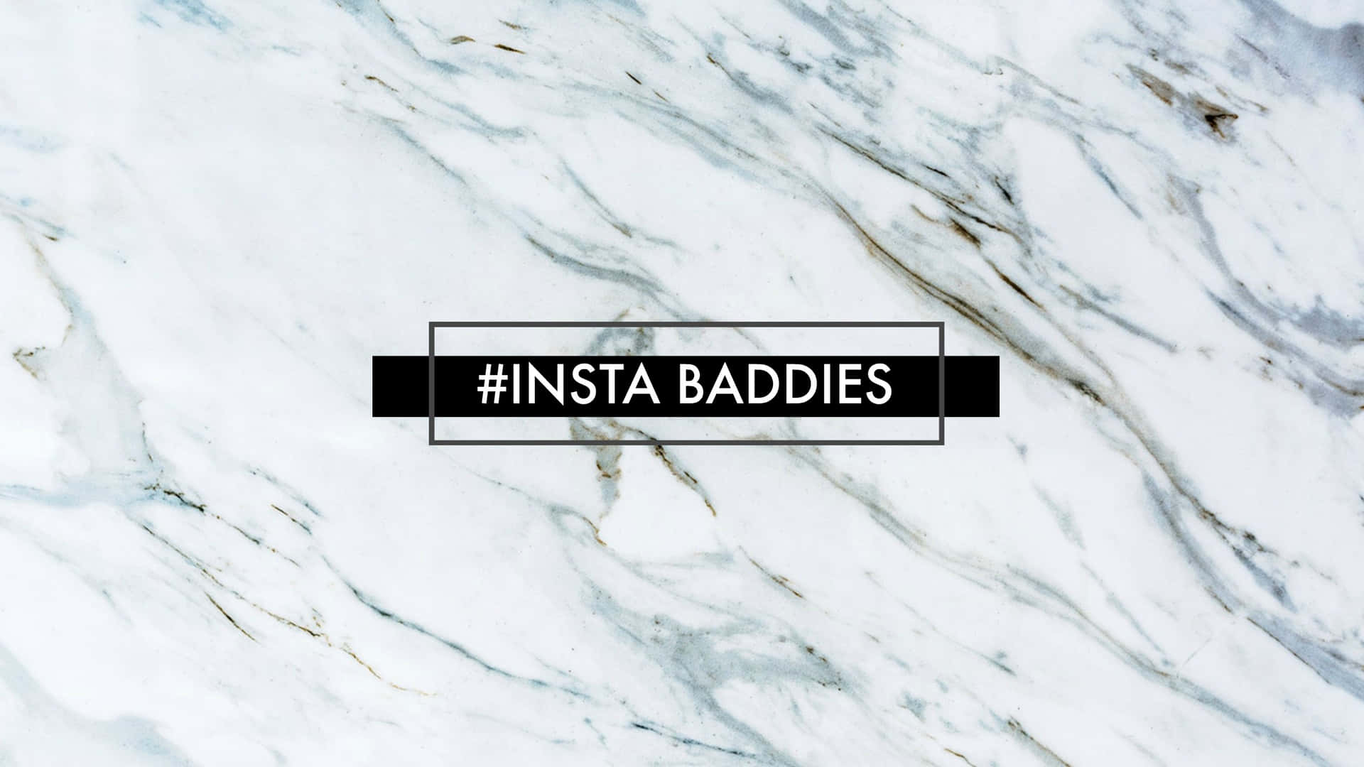 大理石背景，中央有 hashtag insta baddies 文字。