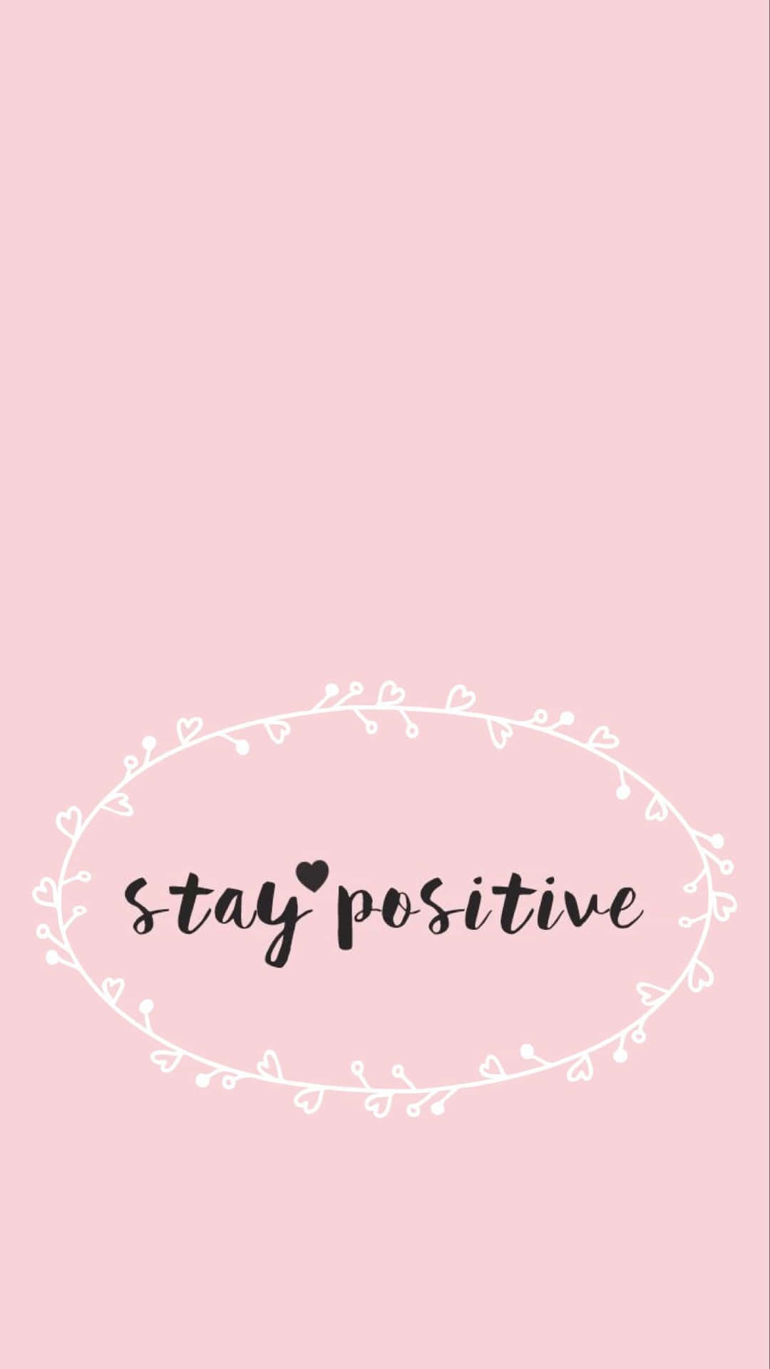 粉紅色背景，白色心形花環內有 'stay positive' 文字。