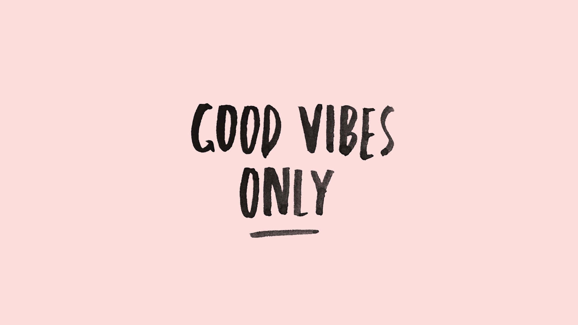 粉紅色背景上黑色手寫字體的勵志名言 Good vibes only