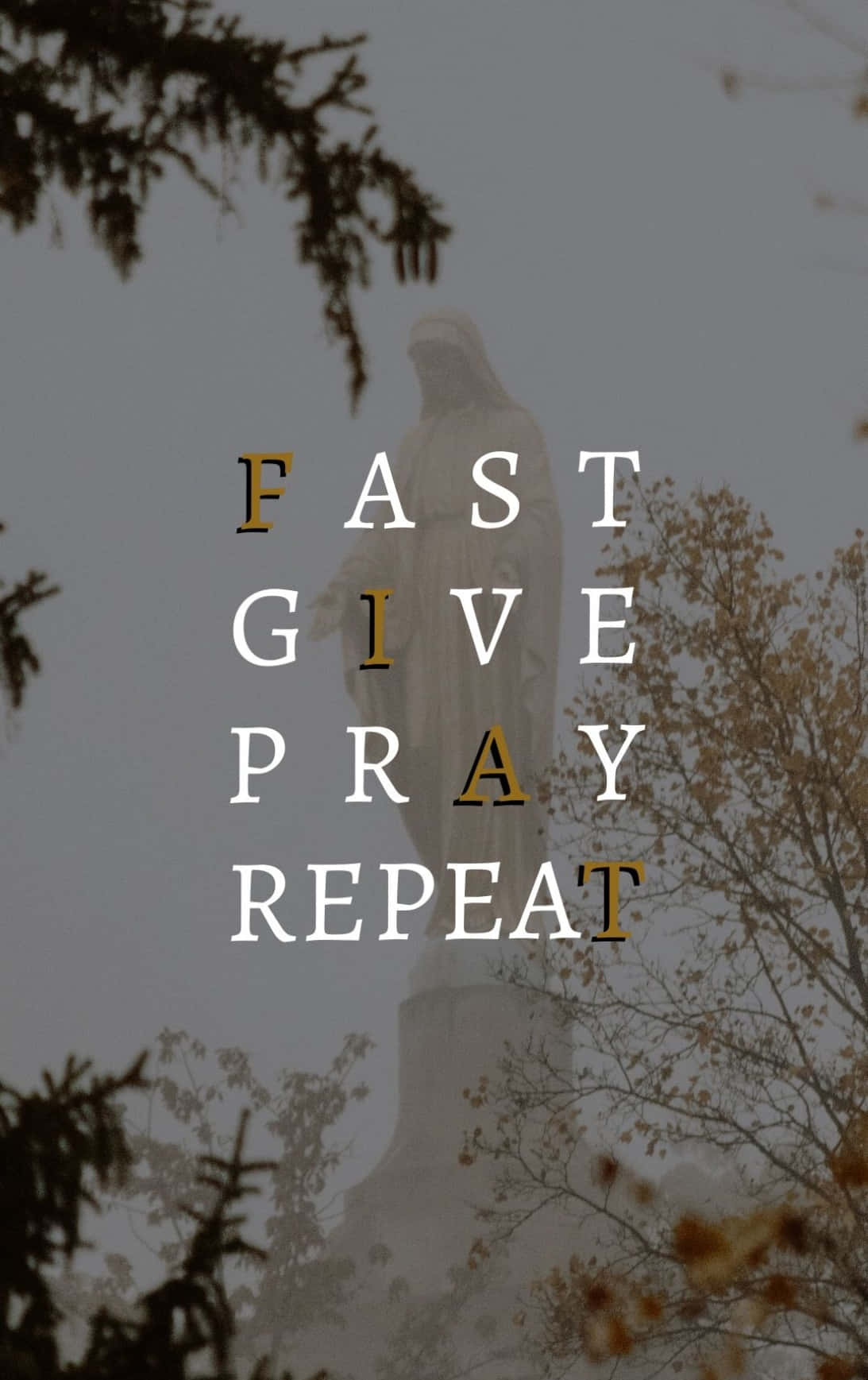 霧中身穿長袍的人物雕像，文字 FAST GIVE PRAY REPEAT，被秋樹環繞。