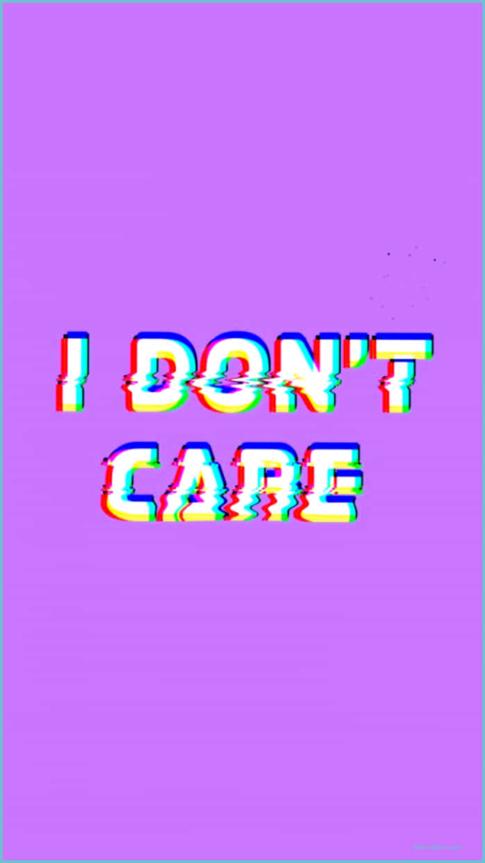 紫色背景上帶有故障效果的「I DON'T CARE」文字。