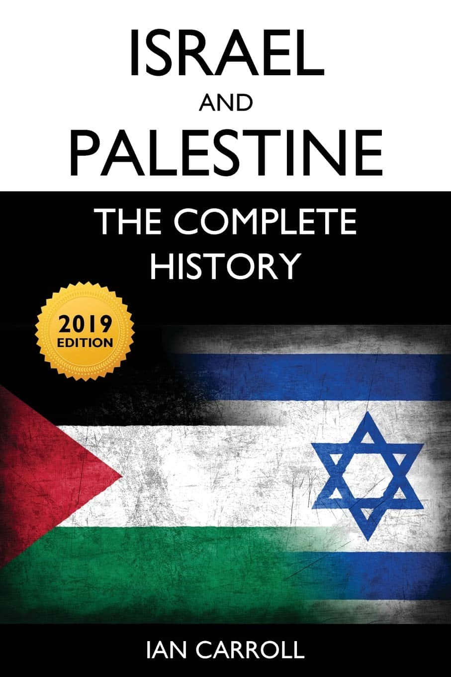 Palestine 桌布 壁紙 — 《以色列與巴勒斯坦：完整歷史》2019年版的書封，特色是分層旗幟帶有磨損質感。