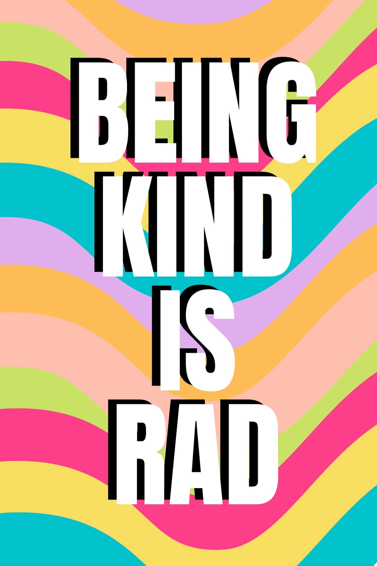 鮮豔的彩虹波浪，上面有粗體文字寫著 being kind is rad