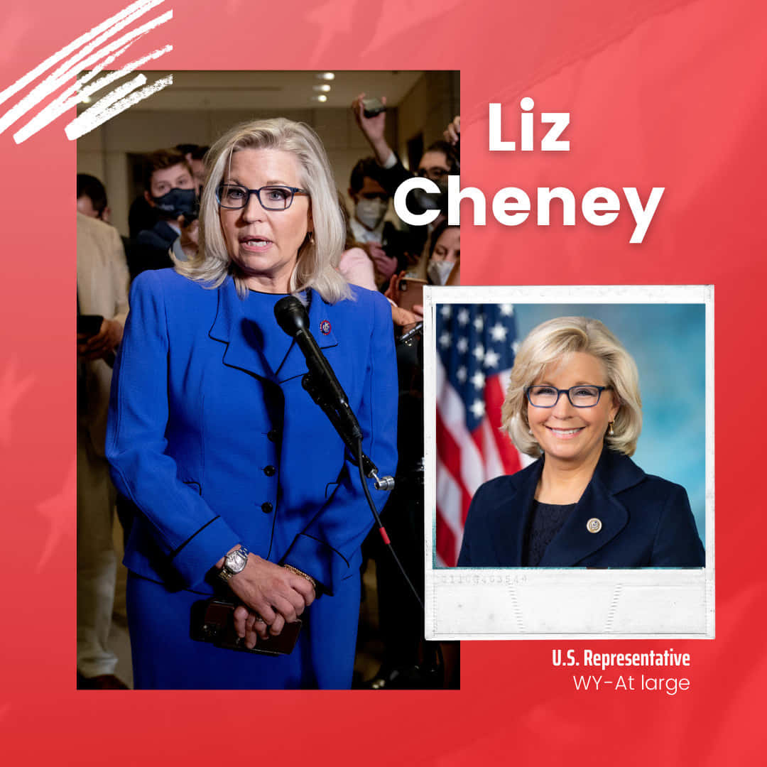 伊麗莎白·切尼國會議員海報 壁紙 — Liz Cheney 身穿藍色西裝站在咪高峰前，背景為紅色，並出現一張她微笑站在美國國旗旁邊的寶麗來照片。