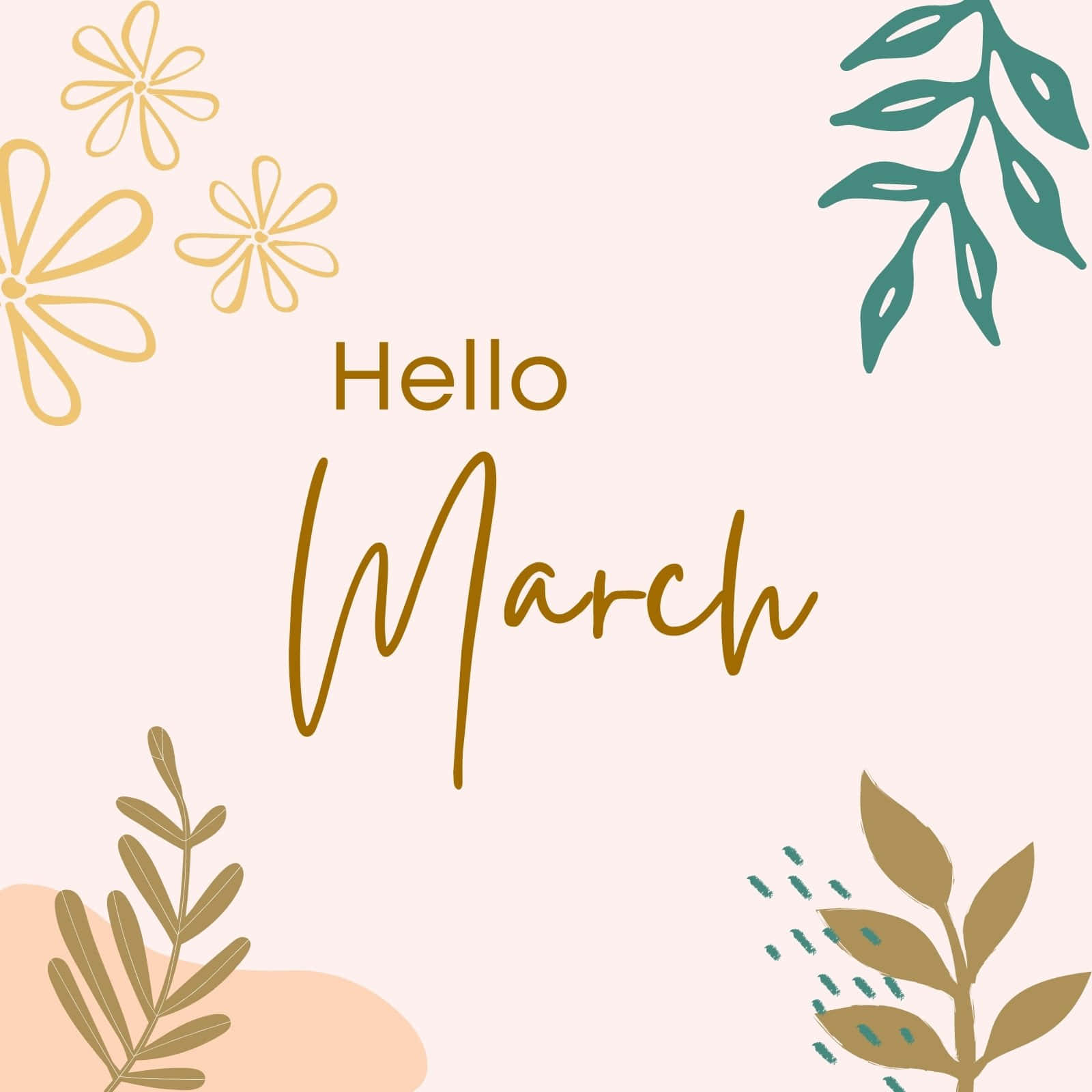 Hello March 嘅問候，配上粉彩背景上嘅花卉同葉子插圖
