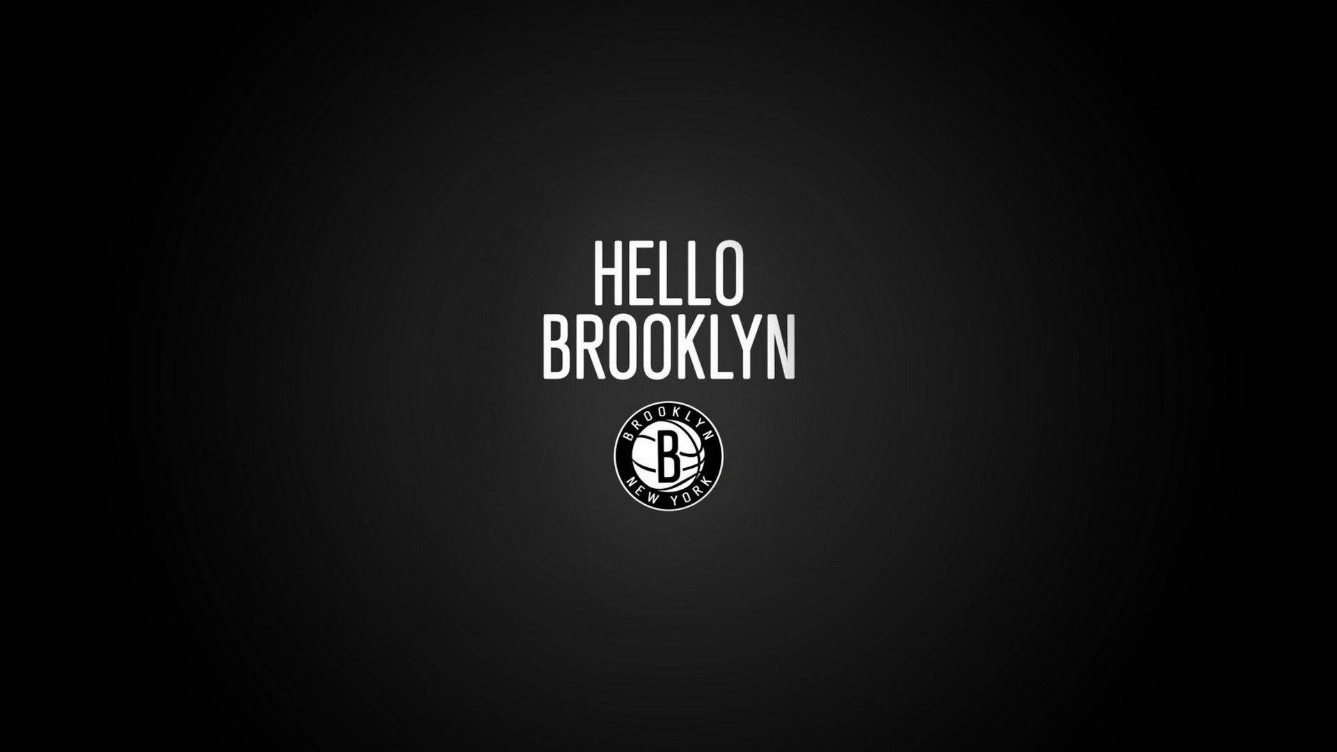你好布魯克林籃網隊海報 壁紙 — 粗體白色文字「hello brooklyn」居中顯示在深色漸變背景上，下方有一個圓形標誌。