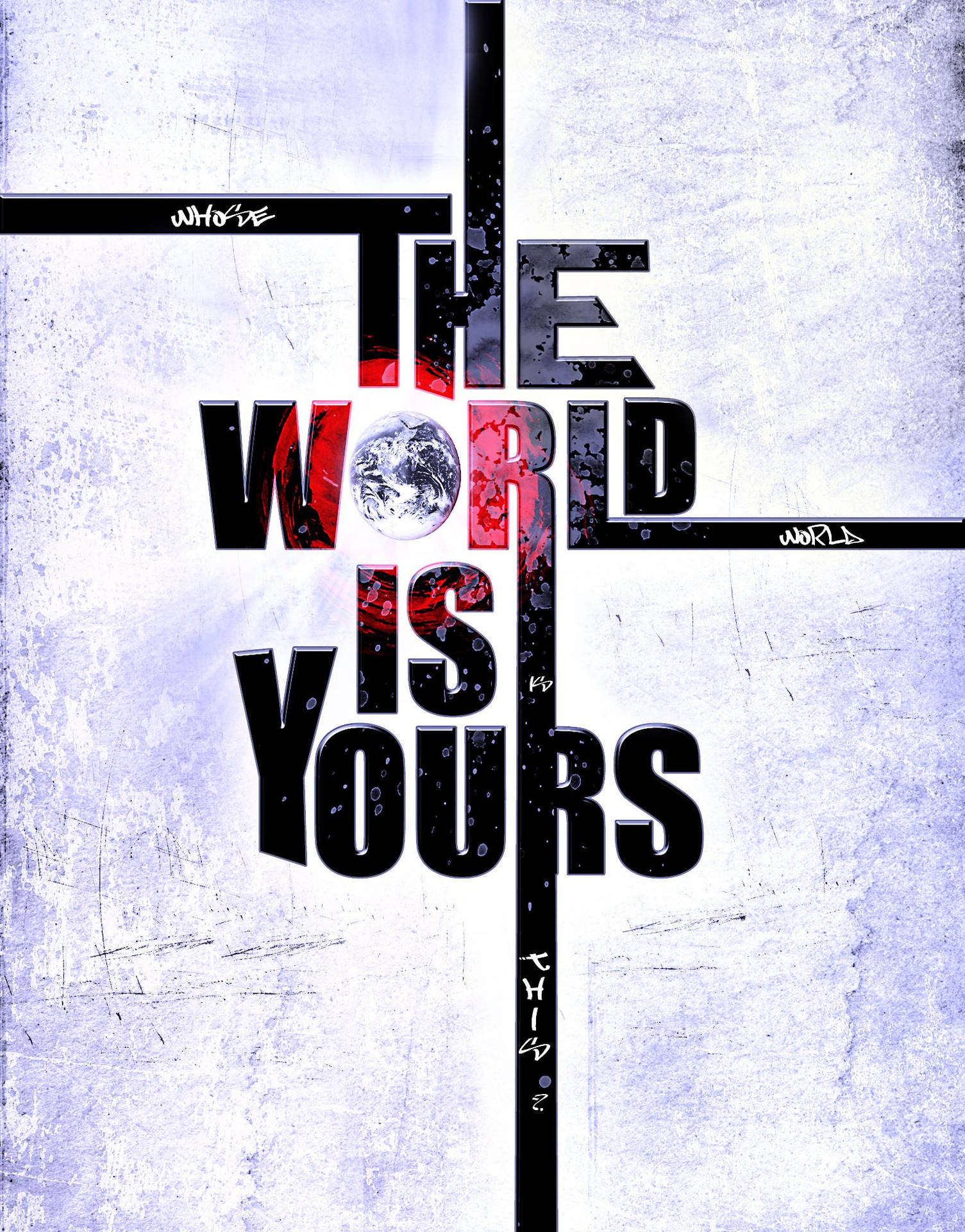 塗鴉文字在紫色牆壁上寫著「The World Is Yours」，字母O中有一個地球儀。