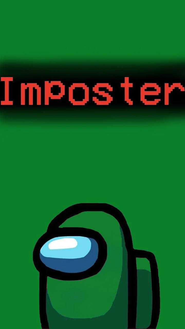 Among US Impostor 桌布 壁紙 — 來自 Among Us 的像素化綠色船員，帶有發光藍色面罩，背景為純綠色，並有紅色文字 'Imposter'。