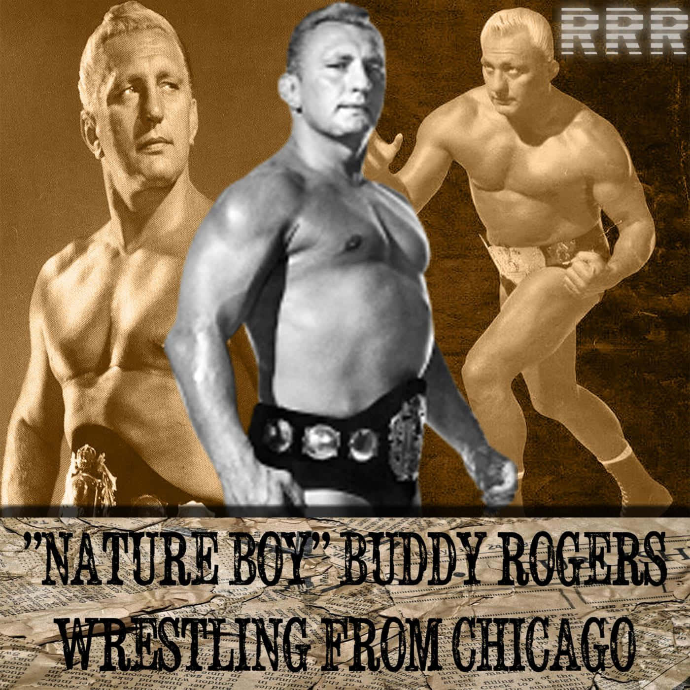 復古棕褐色拼貼畫，描繪摔角手 Buddy Rogers 佩戴冠軍腰帶和報紙背景。