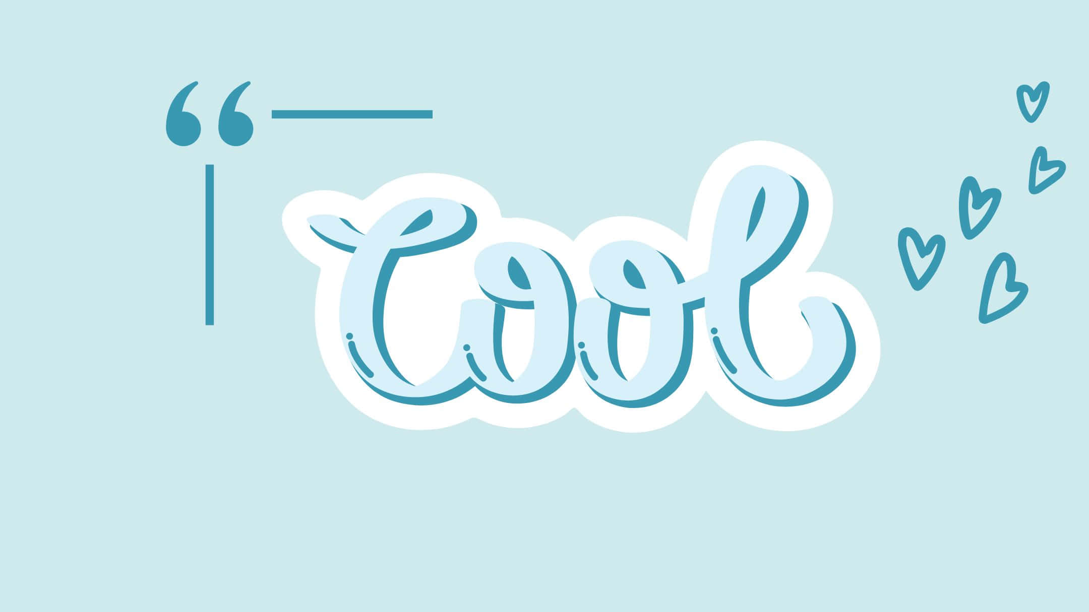 保持冷靜 壁紙 — 一個風格化的藍色字詞 'Cool'，帶有白色輪廓和漂浮的心形，背景為淺藍色。