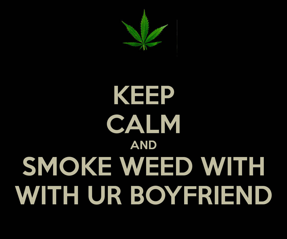 Keep calm and smoke weed with ur boyfriend 海報，附綠色葉子