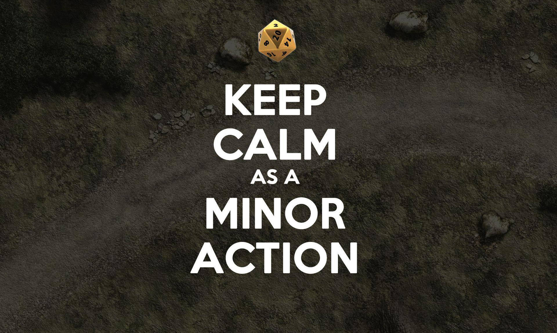 金色二十面骰子在深色泥土上文字Keep Calm as a Minor Action上方。