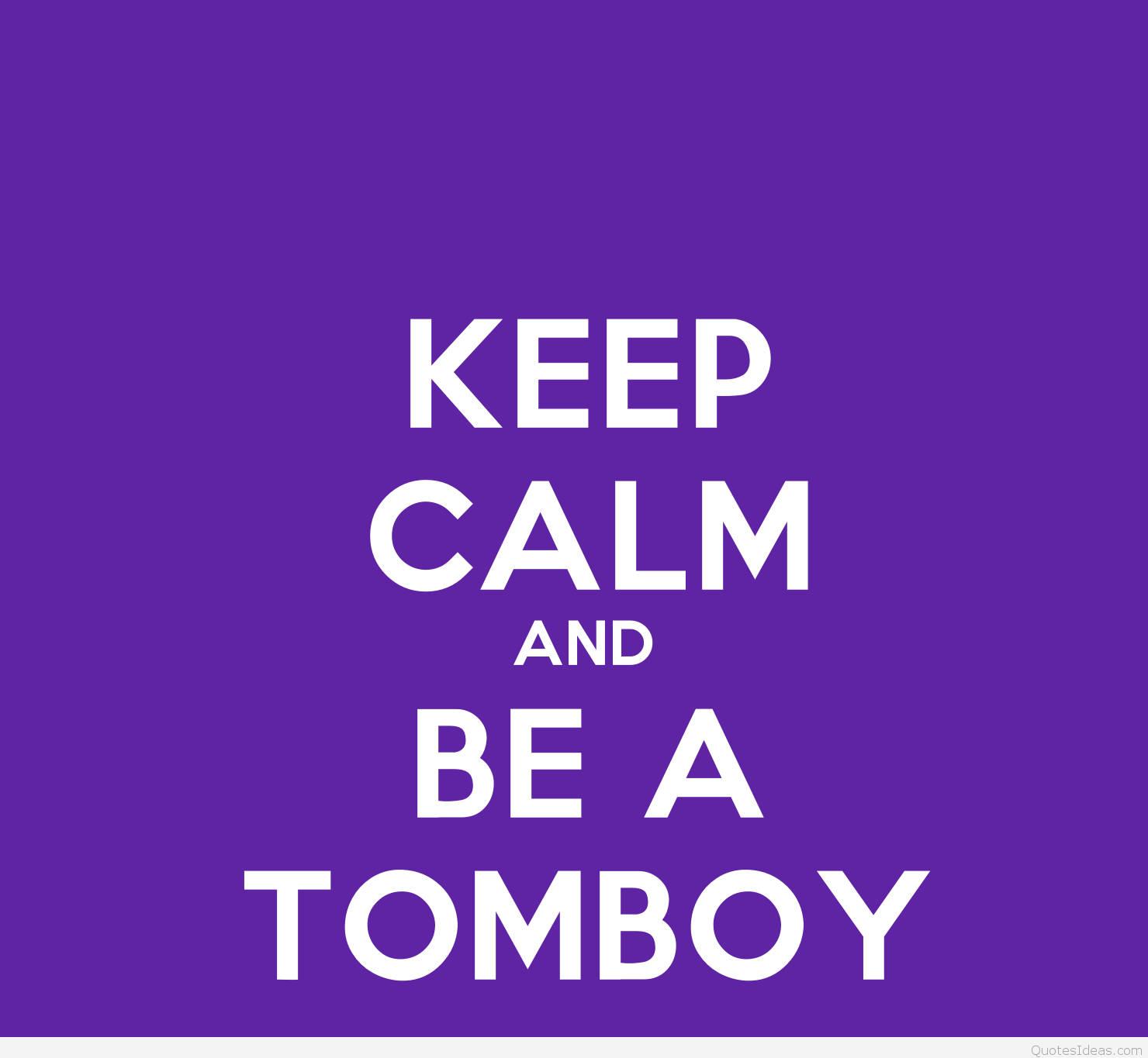 紫色背景，白色文字寫著 keep calm and be a tomboy。