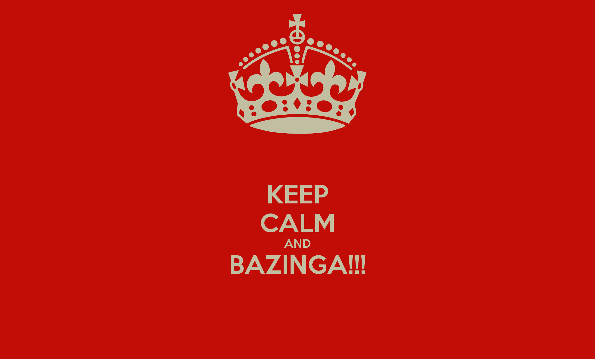 保持冷靜並Bazinga iPhone壁紙 壁紙 — 大膽的紅色背景上，白色皇冠位於「KEEP CALM AND BAZINGA!!!」文字上方，採用經典英式海報風格。