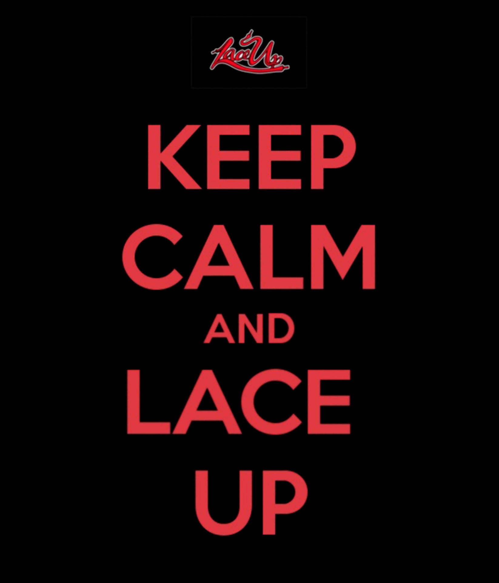 黑色背景上紅色勵志文字寫著 keep calm and lace up