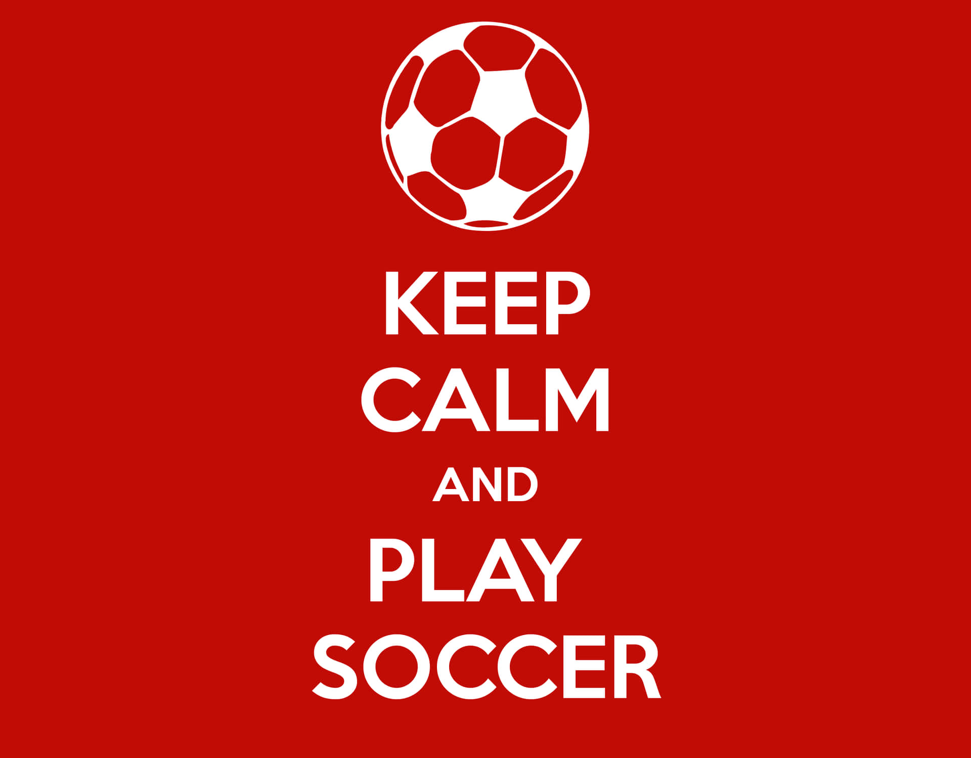 紅色背景，白色文字寫著 keep calm and play soccer，上方有一個足球。