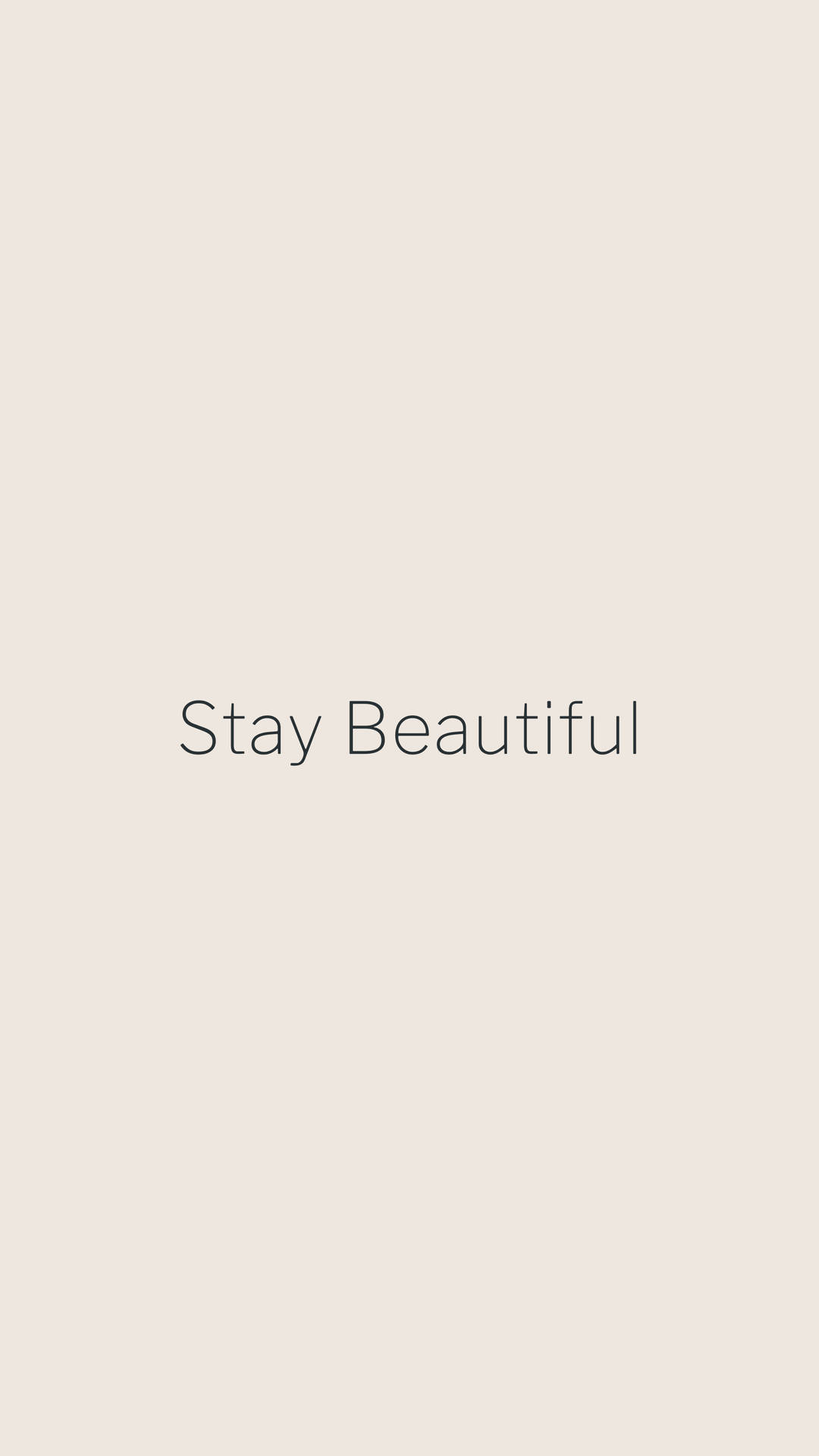 文字壁紙，米色背景上顯示 Stay Beautiful