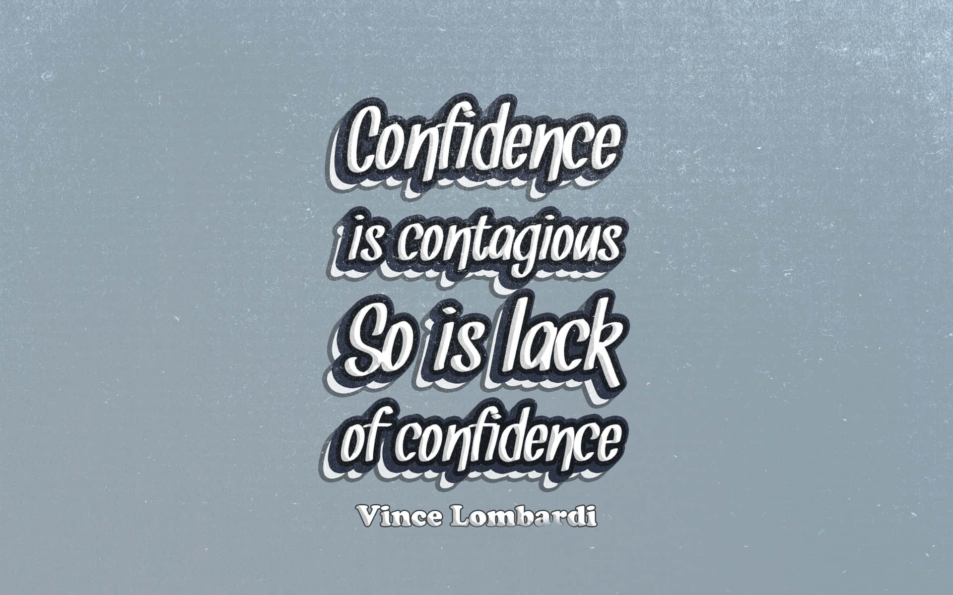 Vince Lombardi 關於自信傳染的勵志名言，以風格化文字呈現。