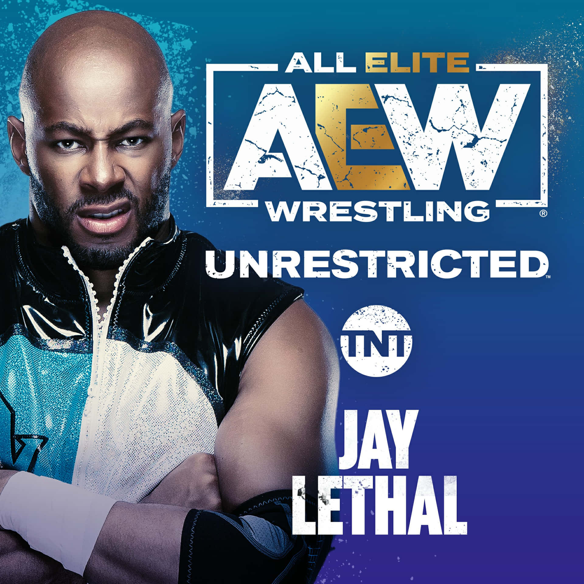 摔角手 Jay Lethal 在 AEW Unrestricted 宣傳圖像中，帶有粗體文字和藍色背景。