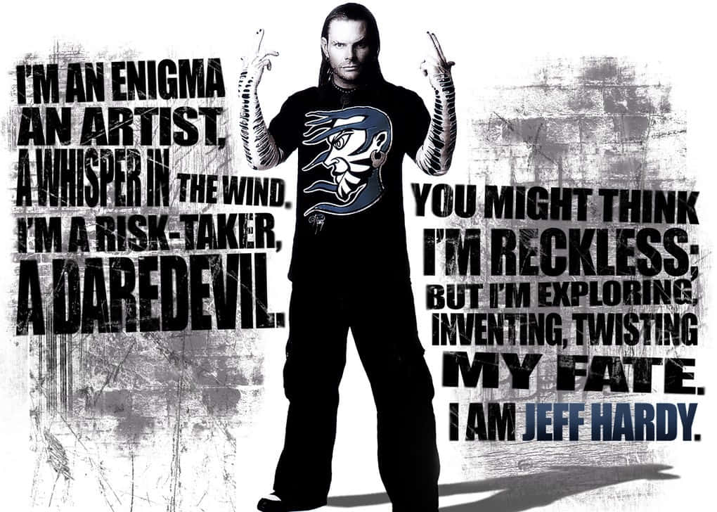 摔角手 Jeff Hardy 黑白影像，周圍有文字引言。