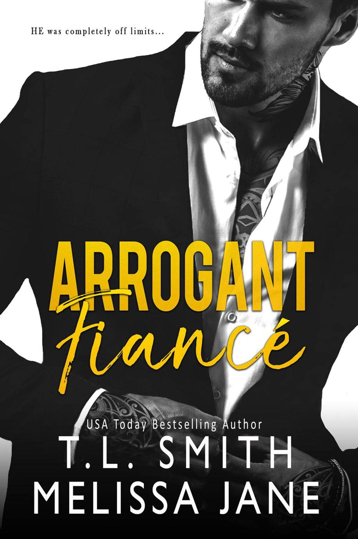 浪漫小說《Arrogant Fiancé》封面， featuring 一個有紋身的西裝男人。