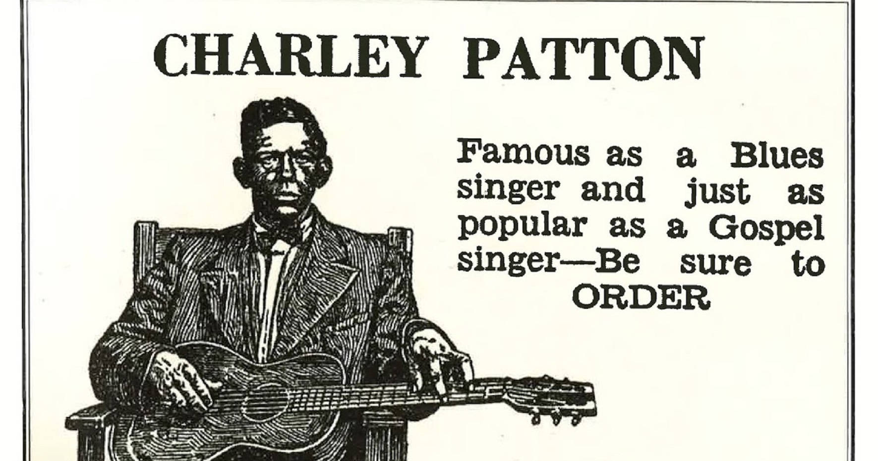 傳奇藍調歌手查理·帕頓 壁紙 — 復古黑白插圖，Charley Patton 坐著拿著結他，粗體文字宣揚他作為藍調和福音歌手的聲譽。
