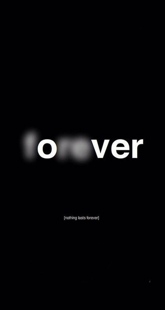 極簡黑色背景，白色文字寫著「forever」和下方的「[nothing lasts forever]」。