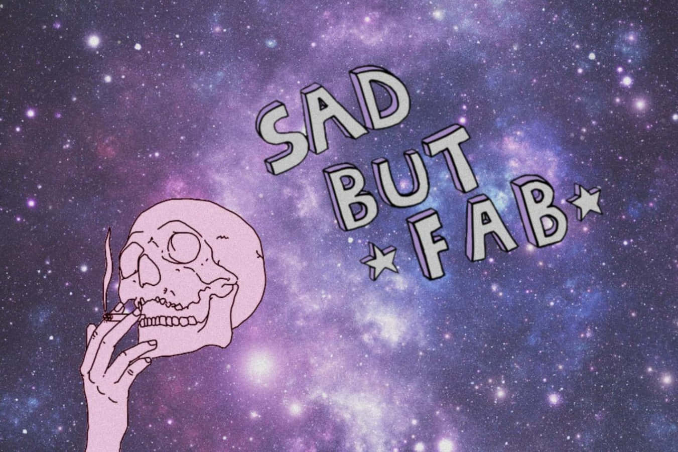 粉紅色骷髏頭喺星光紫色銀河背景下揸住煙，文字係 sad but fab