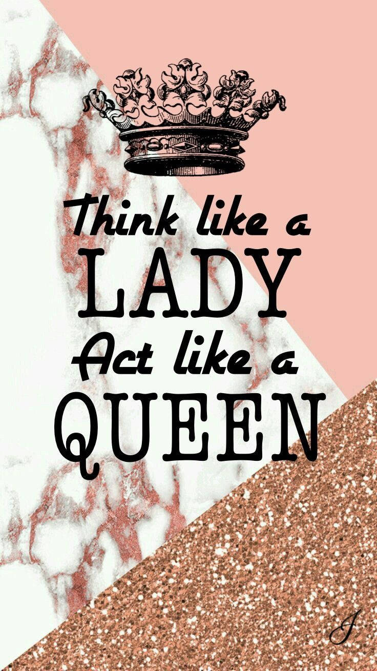 勵志名言 think like a lady act like a queen 配上皇冠，背景為大理石和閃粉