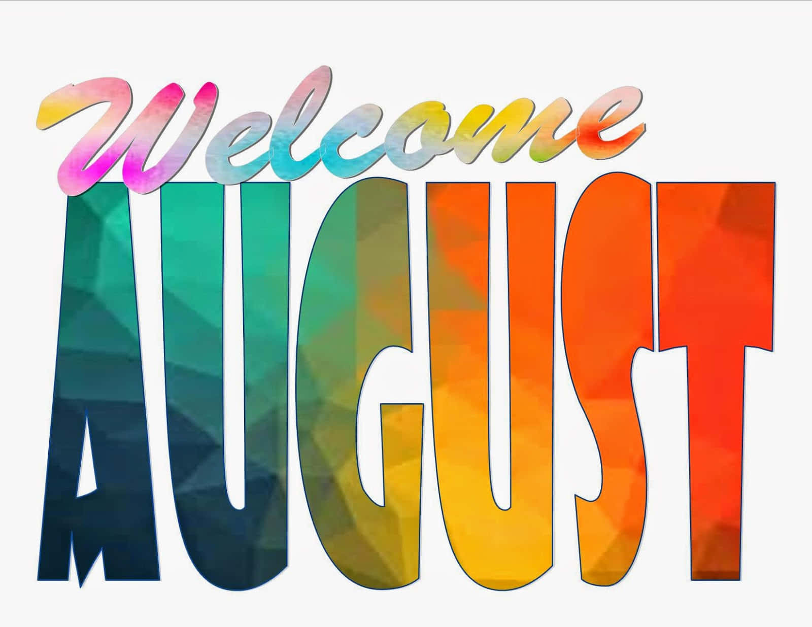 August 桌布 壁紙 — 充滿活力的幾何字體拼出「Welcome AUGUST」，採用從冷色調過渡到暖色調的彩虹漸變。