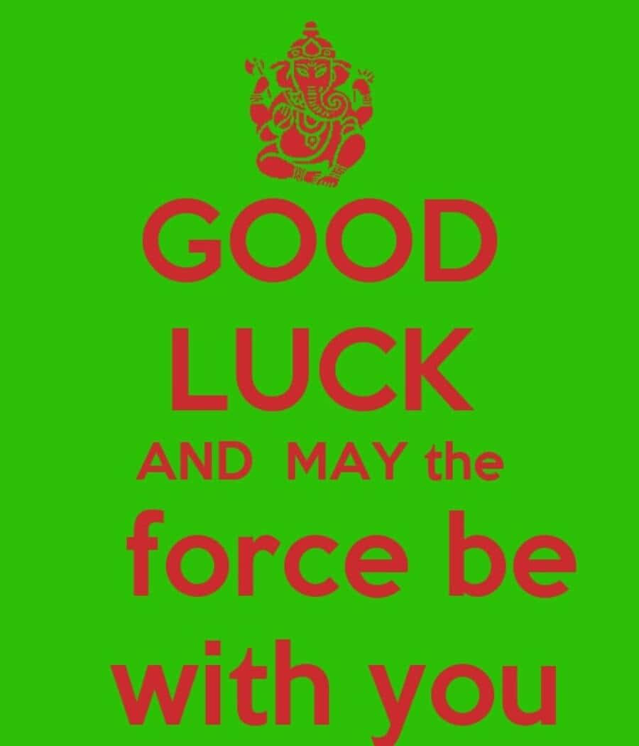 May The Force Be With You 桌布 壁紙 — 充滿活力的綠色背景，紅色文字寫著「GOOD LUCK AND MAY the force be with you」，頂部有一個紅色的象神圖標。
