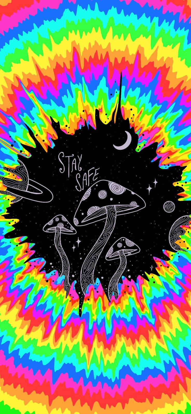 Trippy Mushroom 桌布 壁紙 — 充滿活力的迷幻紮染背景，黑色中心帶有白色線條藝術的蘑菇、行星和彎月，並附有文字 stay safe。