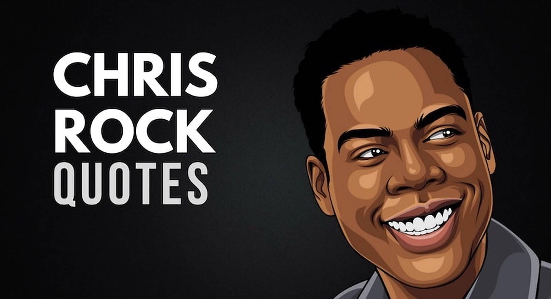 Chris Rock微笑，背景深色，文字Chris Rock Quotes