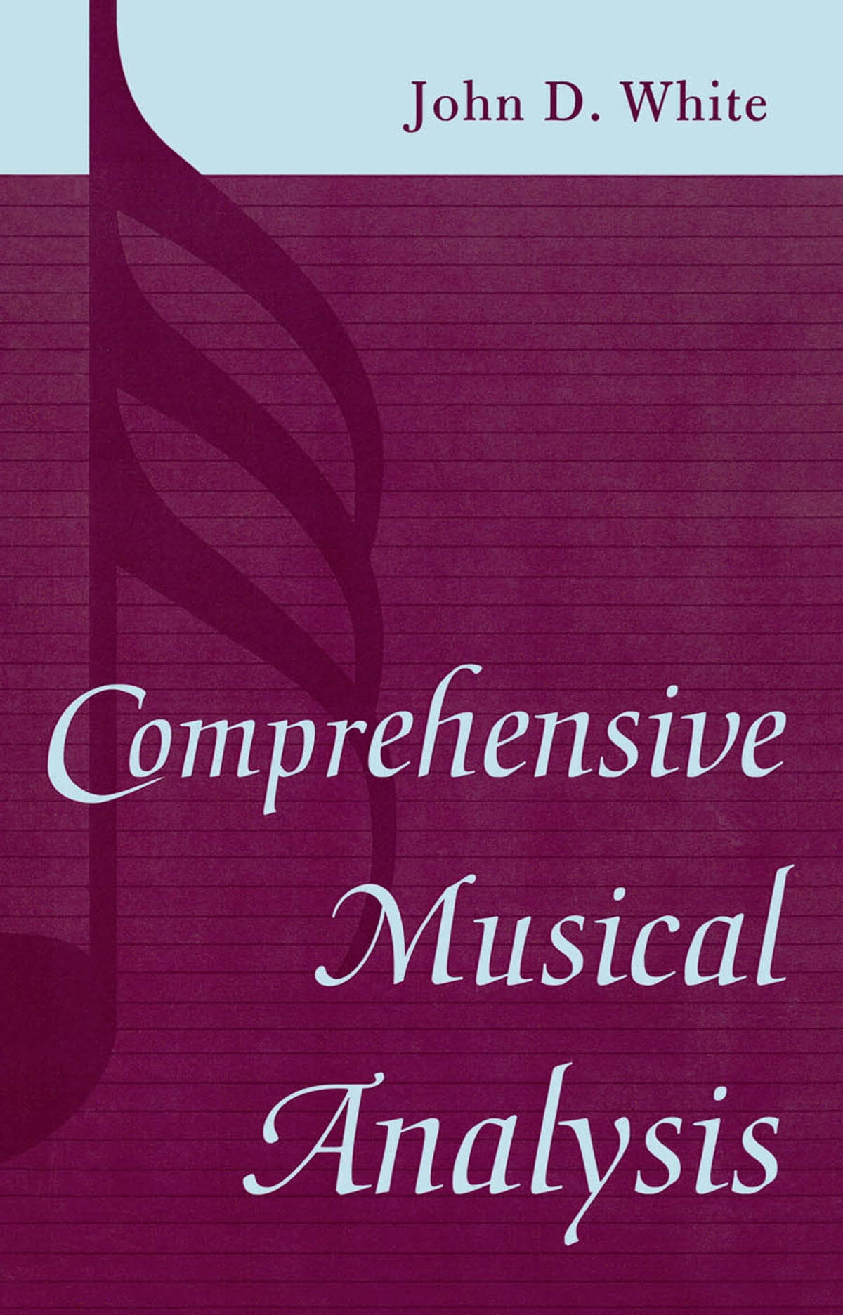 John D White 所著 Comprehensive Musical Analysis 的書封面，帶有紫色間線紙和音符設計。