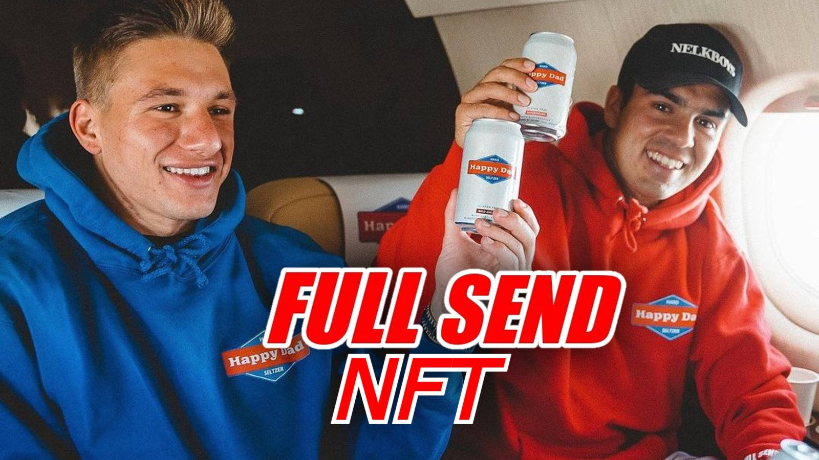 Full Send NFT 壁紙 — 兩個微笑的男人穿著連帽衫坐在私人飛機上，手持Happy Dad啤酒罐，上面有粗體紅色文字疊加。