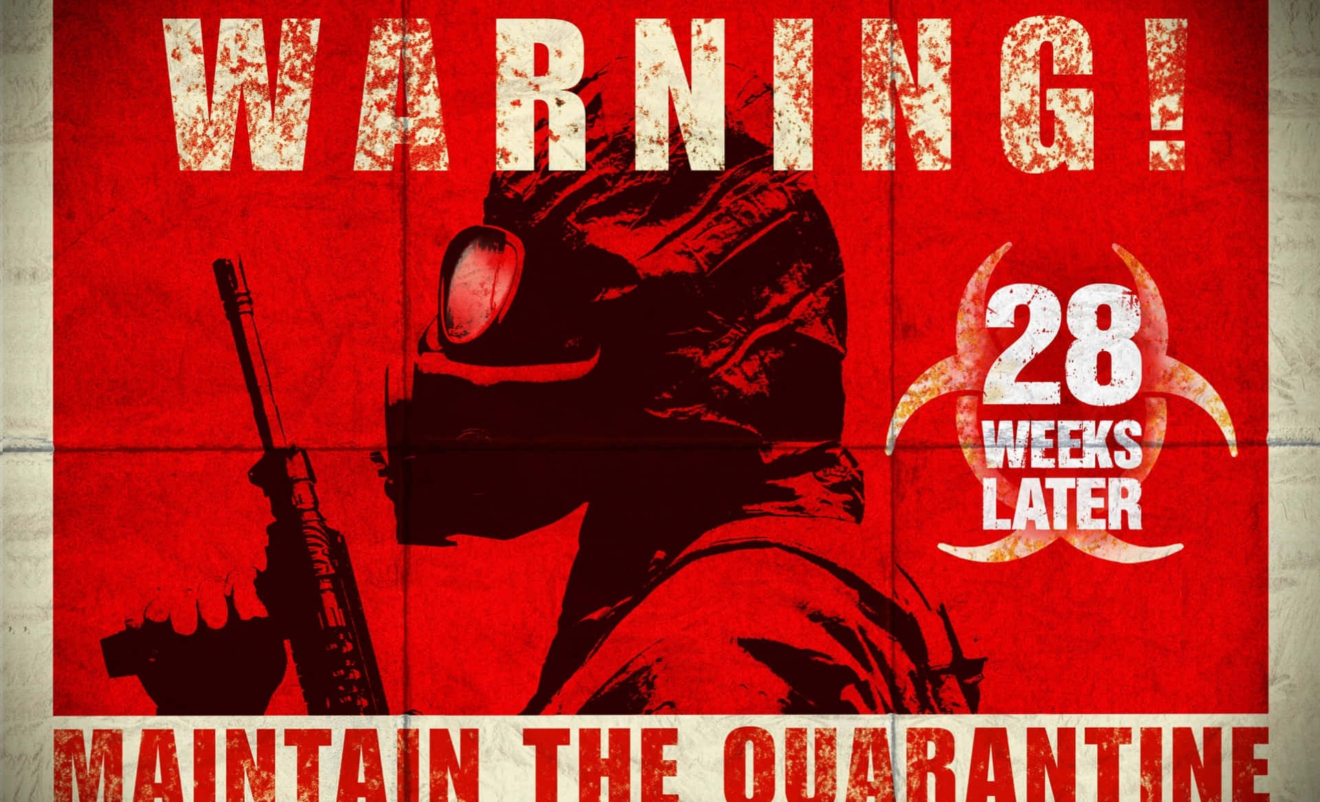 警告海報顯示戴著防毒面具的士兵手持步槍，文字28 weeks later maintain quarantine。