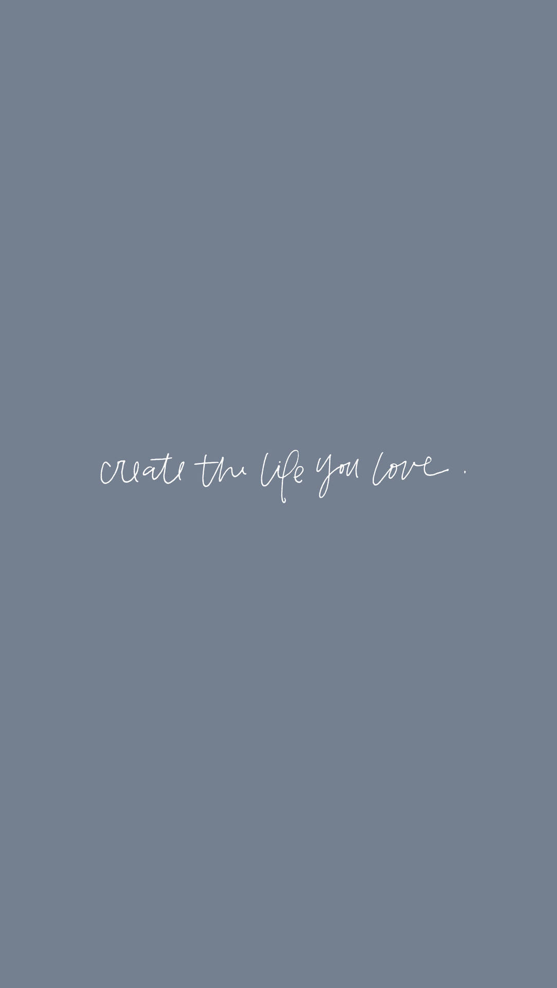 灰色背景上寫有白色草書文字「create the life you love」
