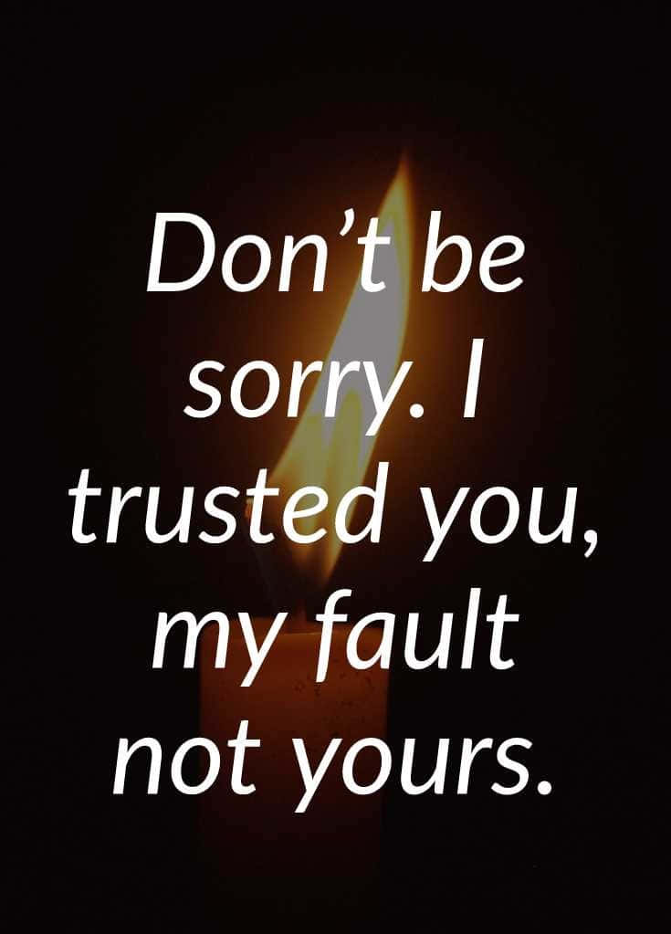 燭光與文字「Don't be sorry. I trusted you, my fault not yours。」