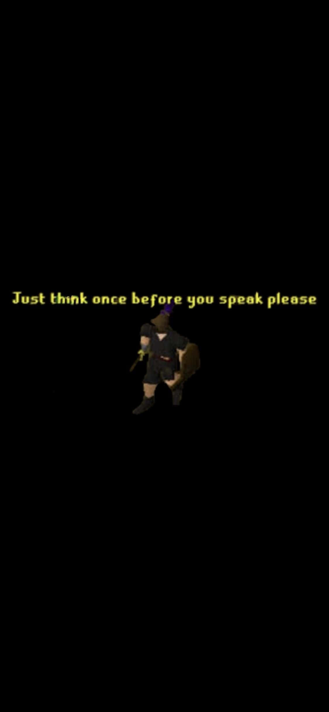 加入 iPhone X《RuneScape》的精彩冒險 壁紙 — 一個像素角色站在黑暗中，下方有發光的黃色文字，提醒說話前要謹慎。