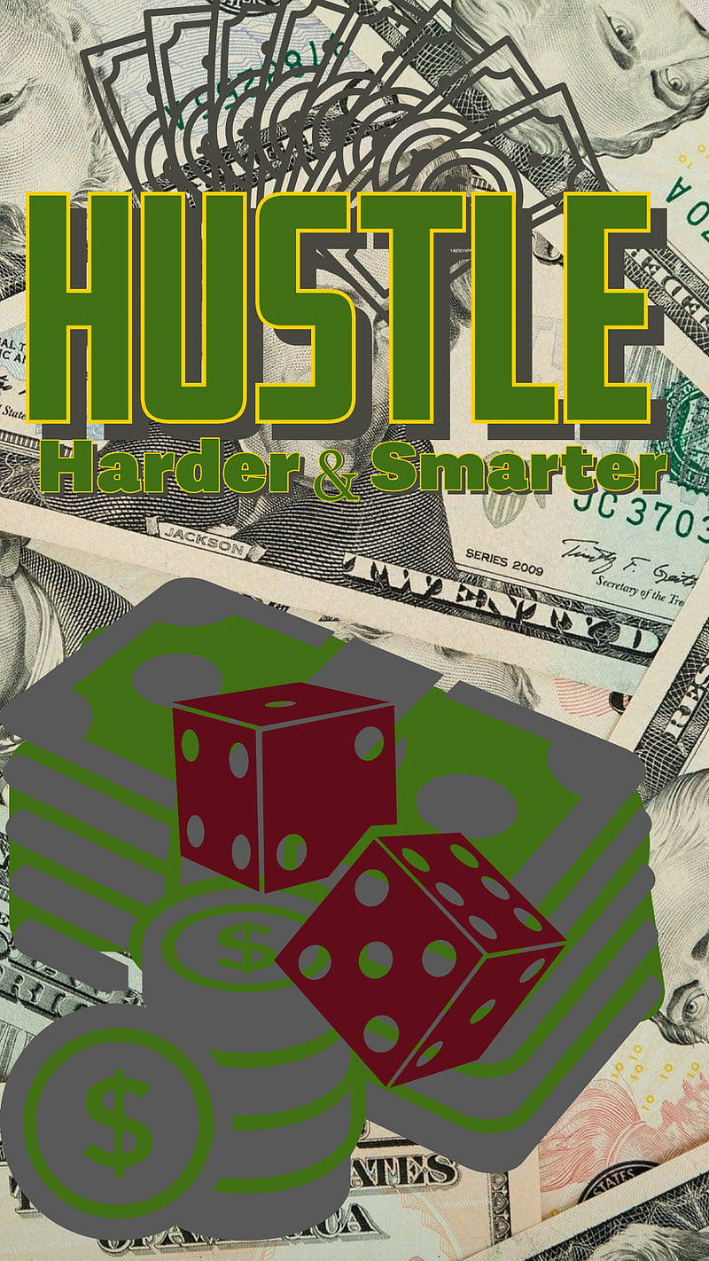 包含鈔票、骰子和文字 hustle harder smarter 的圖形設計