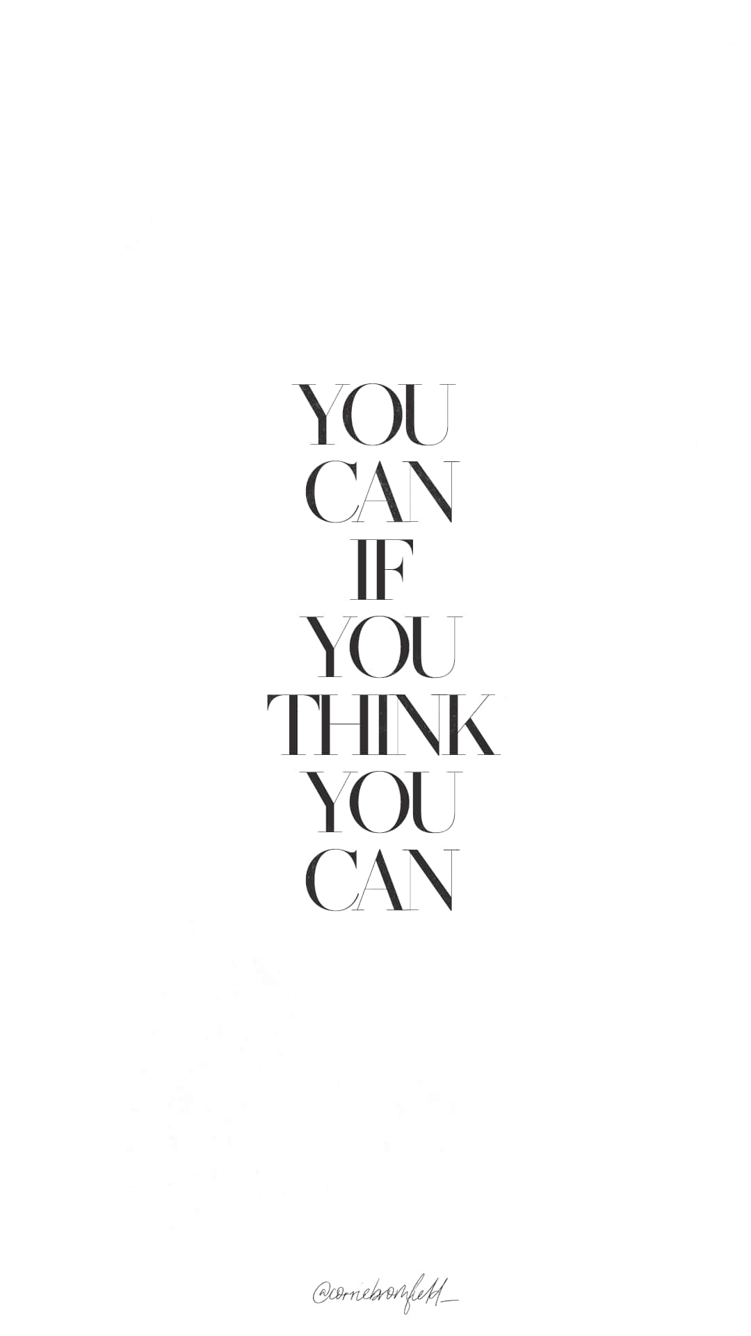 勇敢前行，尋找你所尋找的 壁紙 — 粗體黑色勵志文字「YOU CAN IF YOU THINK YOU CAN」居中顯示在純白背景上。