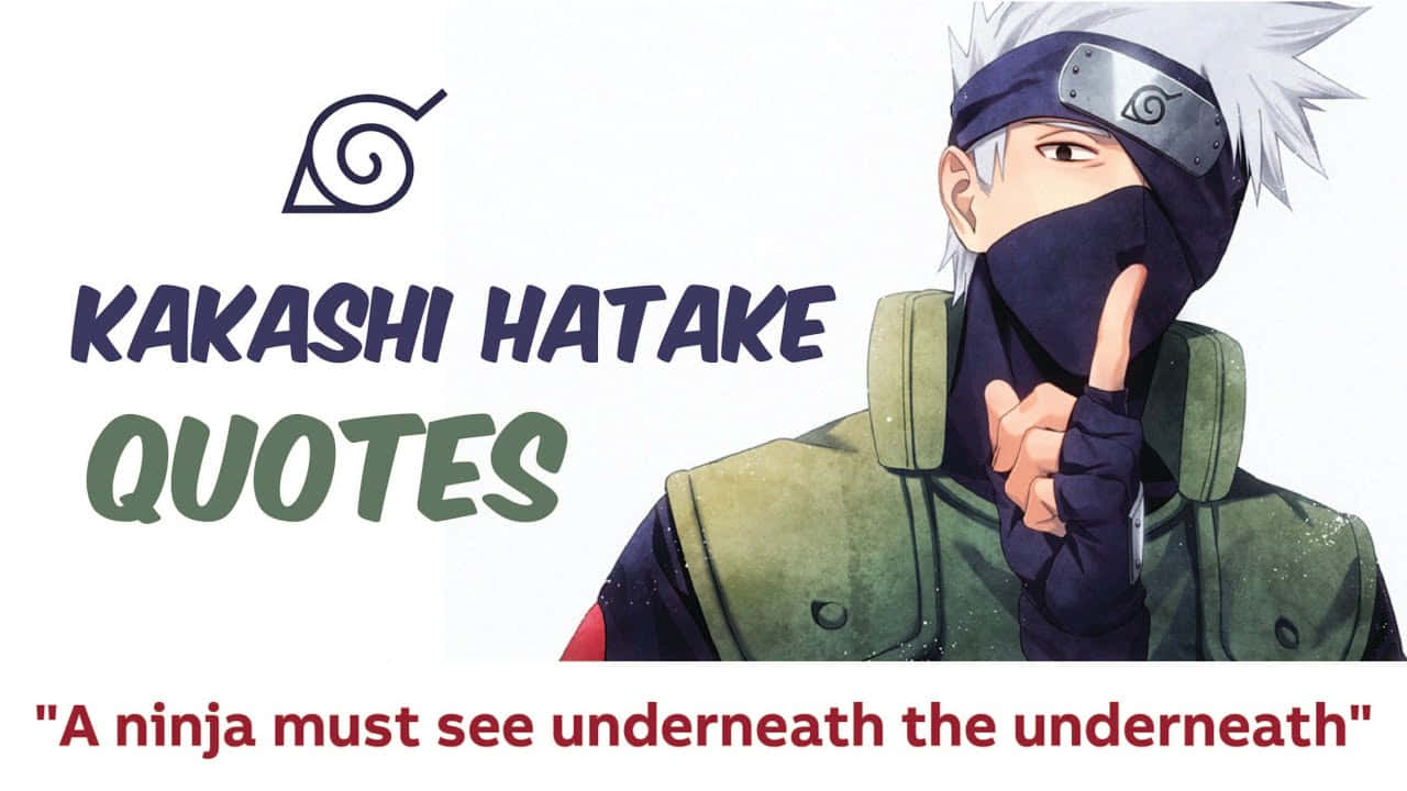 Kakashi Quotes 桌布 壁紙 — 動漫角色卡卡西·哈塔克穿著綠色背心和面具，在白色背景上做出手印，並附有引文文字。