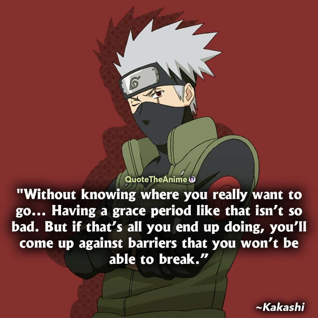 Kakashi Quotes 桌布 壁紙 — 動漫角色旗木卡卡西穿著綠色背心和面具，站在紅色背景前，上面覆蓋著勵志名言。